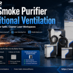 Laser Smoke Purifier vs Traditional Ventilation: Evaluating Laser Fume Control Solutions